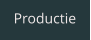 Productie